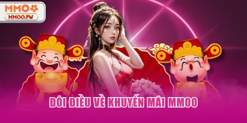 Đôi điều về khuyến mãi MMOO Đôi điều về khuyến mãi MMOO