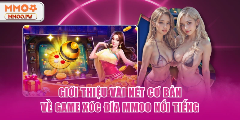 Giới thiệu vài nét cơ bản về game xóc đĩa MMOO nổi tiếng Giới thiệu vài nét cơ bản về game xóc đĩa MMOO nổi tiếng