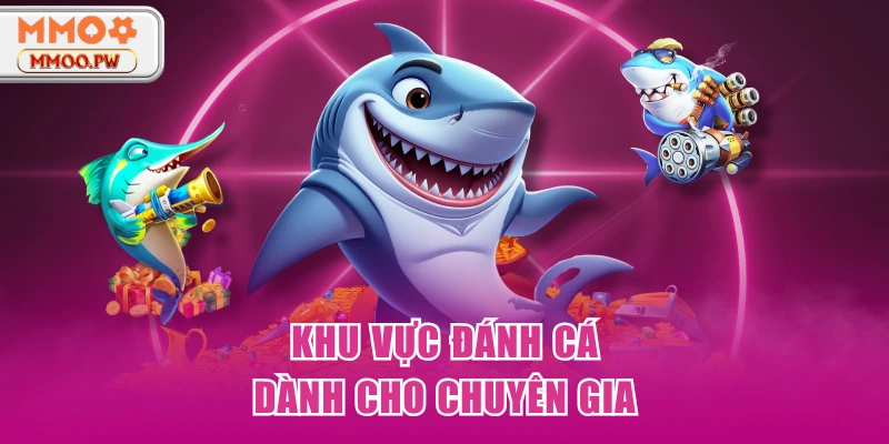 Khu vực đánh cá dành cho chuyên gia