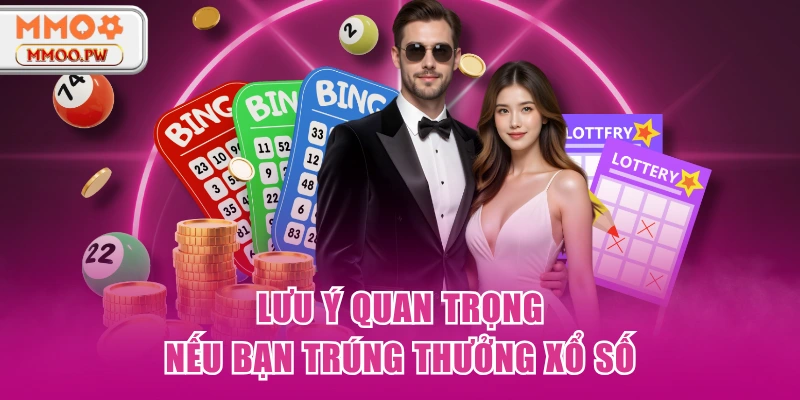 Lưu ý quan trọng nếu bạn trúng thưởng xổ số Lưu ý quan trọng nếu bạn trúng thưởng xổ số