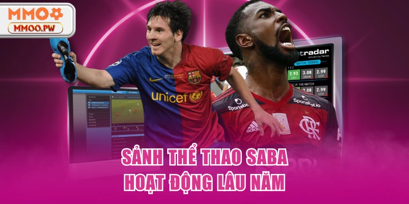 Sảnh thể thao SABA hoạt động lâu năm Sảnh thể thao SABA hoạt động lâu năm