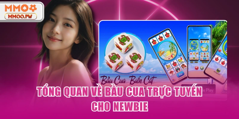 Tổng quan về bầu cua trực tuyến cho newbie