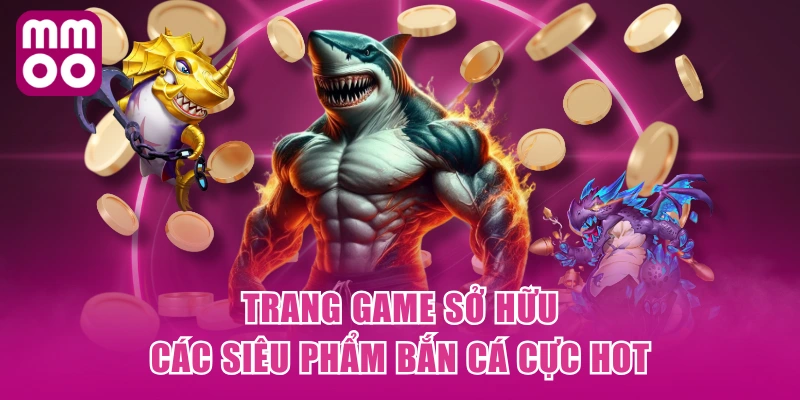 MMOO sở hữu kho game đa dạng MMOO sở hữu kho game đa dạng