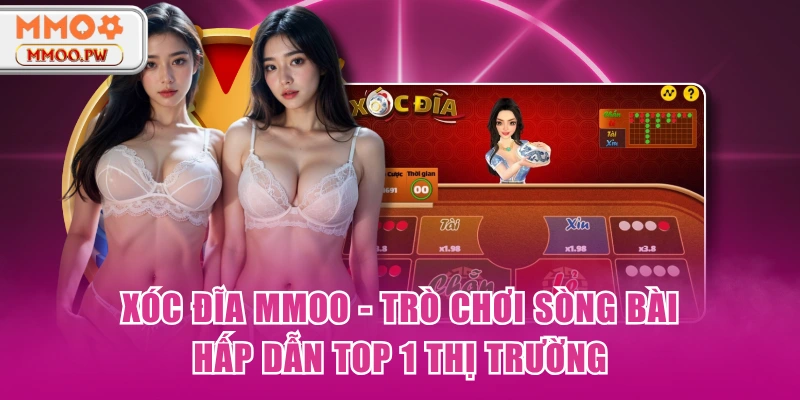 Xóc Đĩa MMOO - Trò Chơi Sòng Bài Hấp Dẫn Top 1 Thị Trường